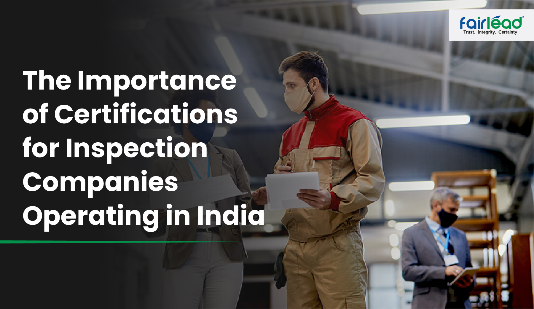 Importance of Certifications for Inspection Companies Operating in India